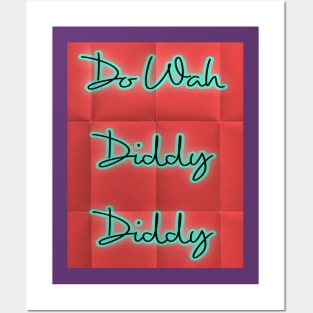 do wah diddy diddy Posters and Art